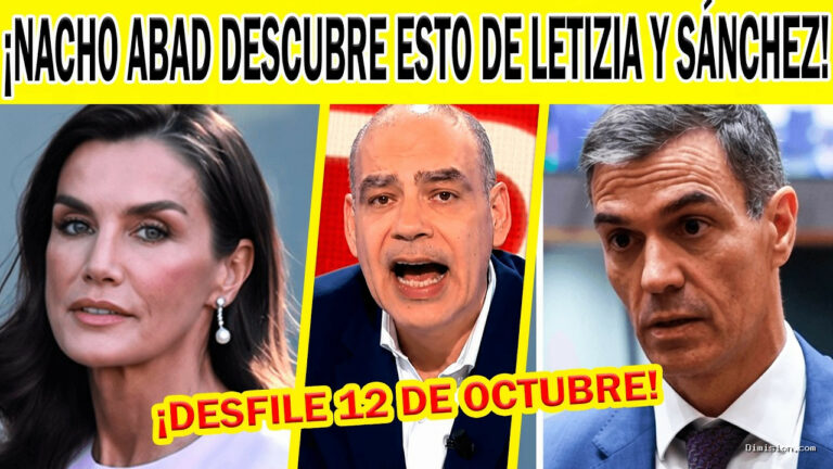 [H C SinFiltros] (octubre 12, 2026) Nacho Abad Descubre Esto DE Pedro Sánchez Y Letizia Ortiz EN EL Desfile DEL 12 DE Octubre