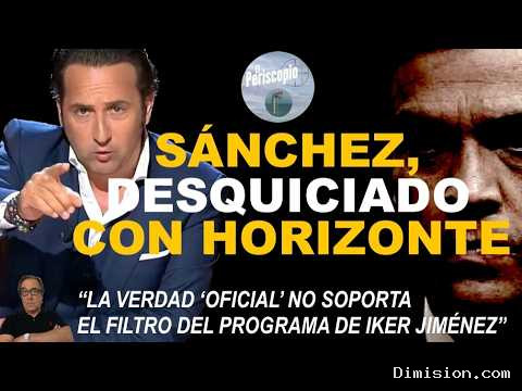 [La8 Zaragoza] (octubre 7, 2026) Horizonte, LA Pesadilla DE SÁNchez QUE Tumba Cualquier Posibilidad DE Falsa Bandera